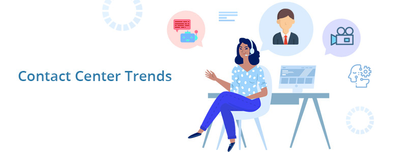 Top 9 Contact Center Trends to Watch Out in 2020