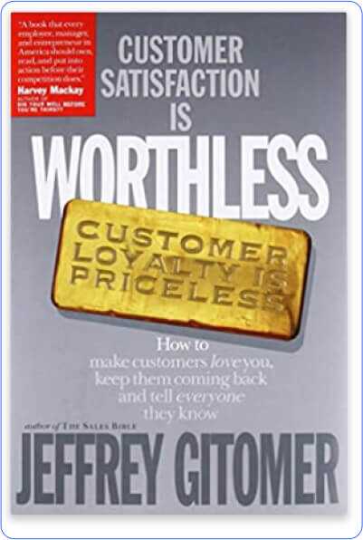 Customer satisfaction is worthless