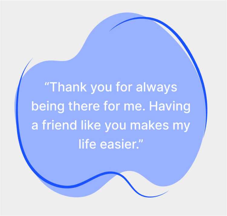 thank you for being there friend