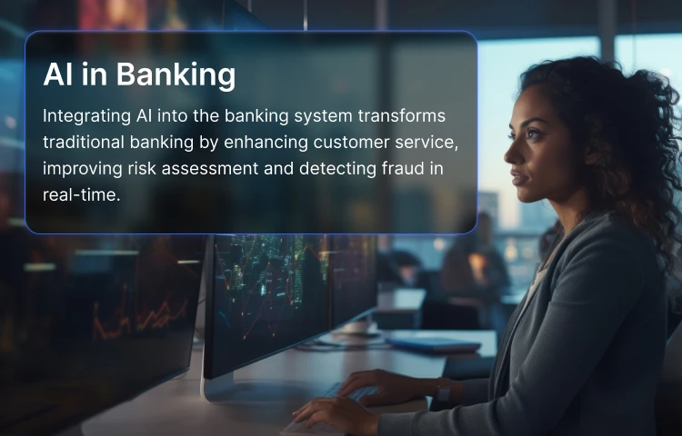 Integrating artificial intelligence in banking